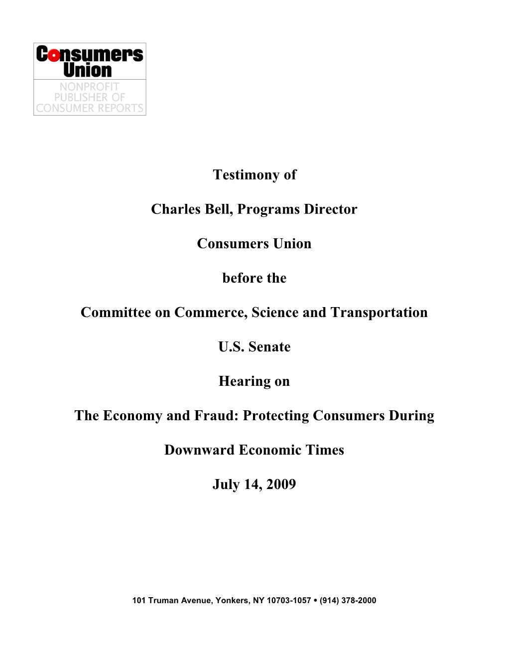 Testimony of Charles Bell, Programs Director Consumers Union Before