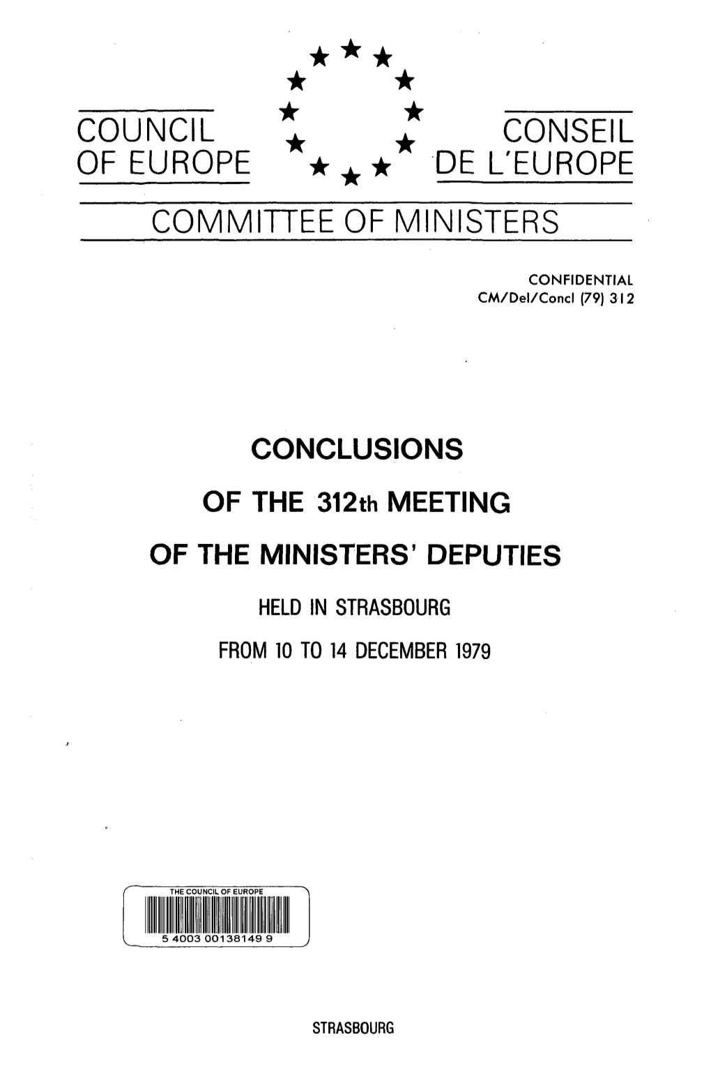 COUNCIL of EUROPE CONSEIL DE L'europe COMMITTEE of MINISTERS CONFIDENTIAL CM/Del/Concl(79)