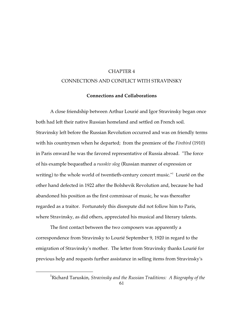 61 CHAPTER 4 CONNECTIONS and CONFLICT with STRAVINSKY Connections and Collaborations a Close Friendship Between Arthur Lourié A