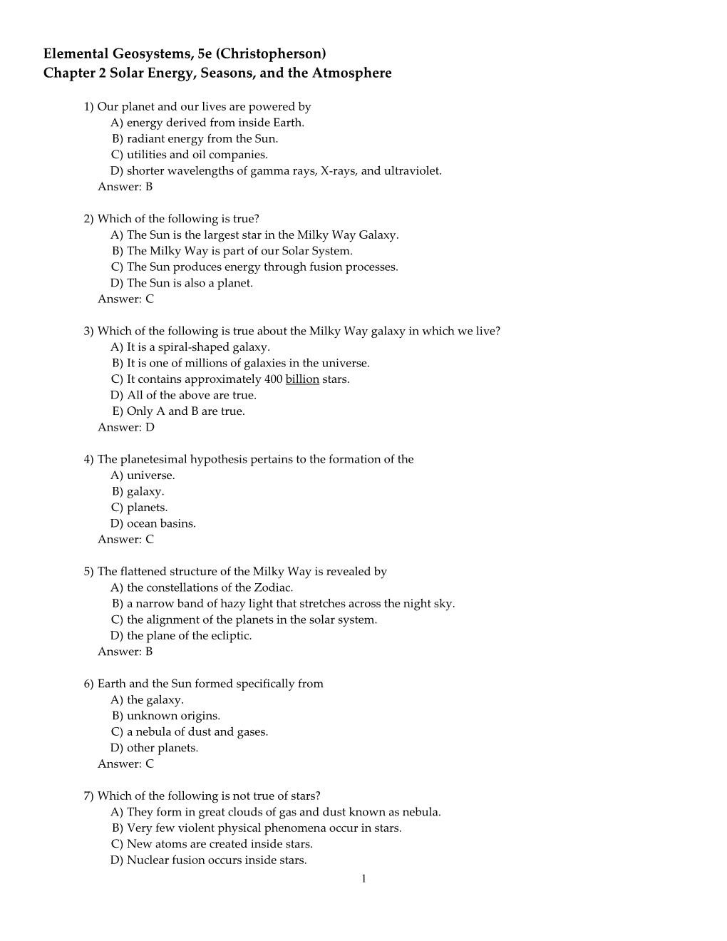 Elemental Geosystems, 5E (Christopherson) Chapter 2 Solar Energy, Seasons, and the Atmosphere