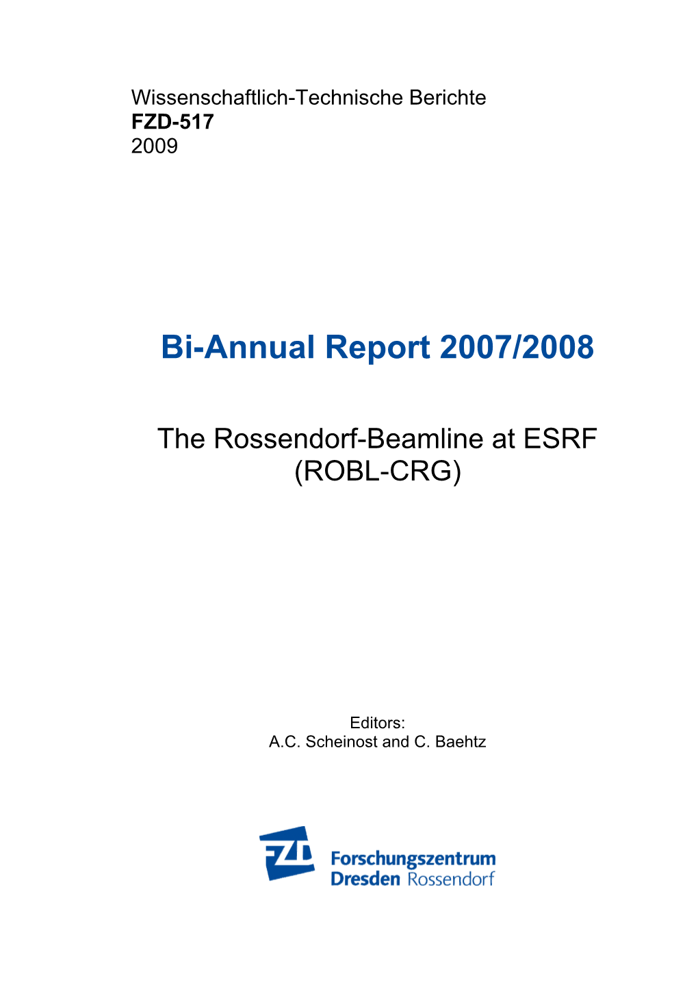 Bi-Annual Report 2007/2008