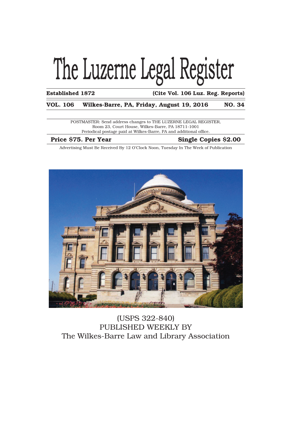 (USPS 322-840) PUBLISHED WEEKLY by the Wilkes-Barre Law and Library Association