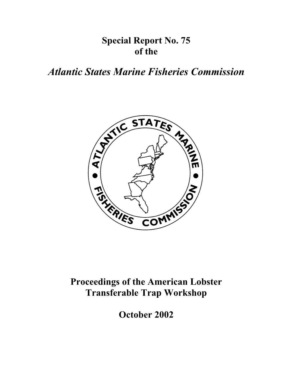 Proceedings of the American Lobster Transferable Trap Workshop