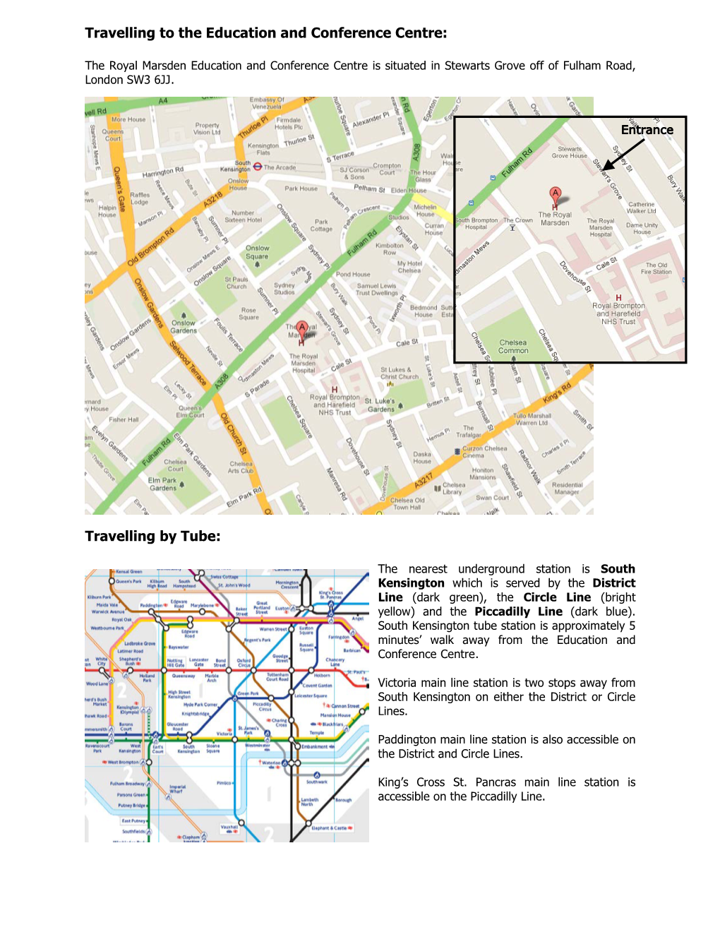 Travelling to the Education and Conference Centre: Travelling by Tube