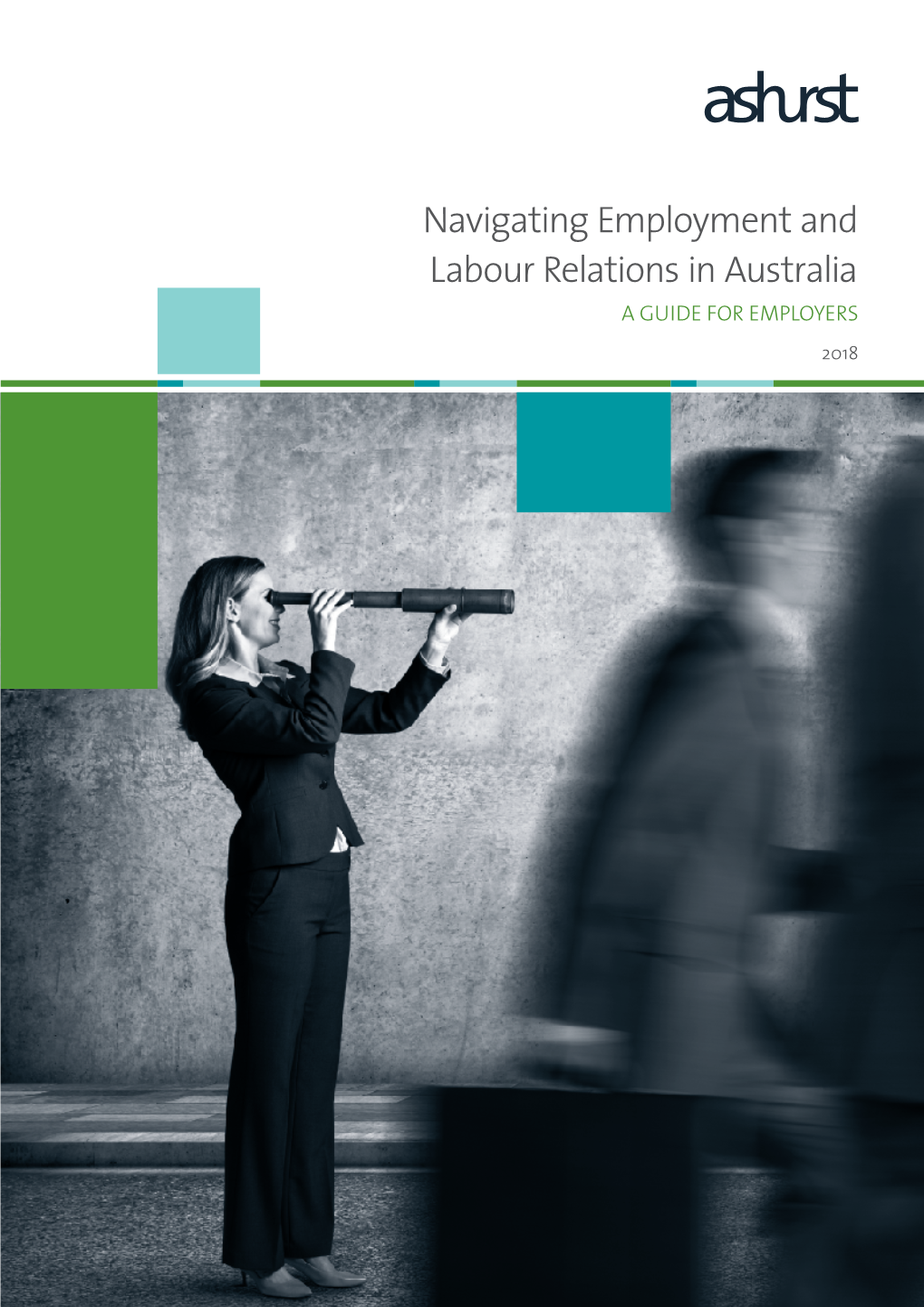 Navigating Employment and Labour Relations in Australia a GUIDE for EMPLOYERS