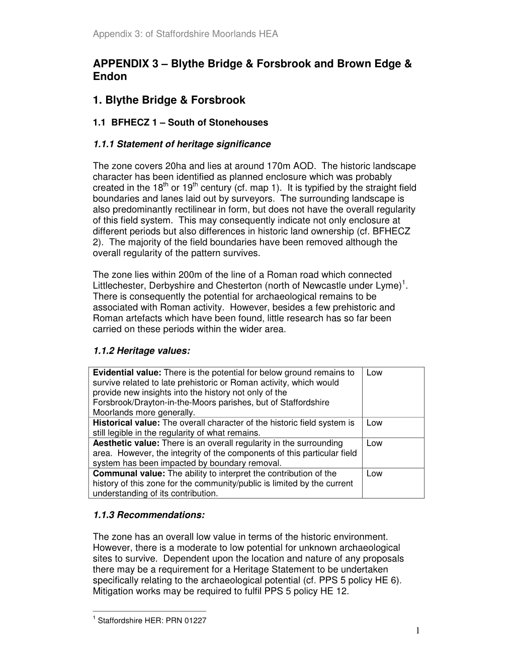 APPENDIX 3 – Blythe Bridge & Forsbrook and Brown Edge & Endon 1. Blythe Bridge & Forsbrook