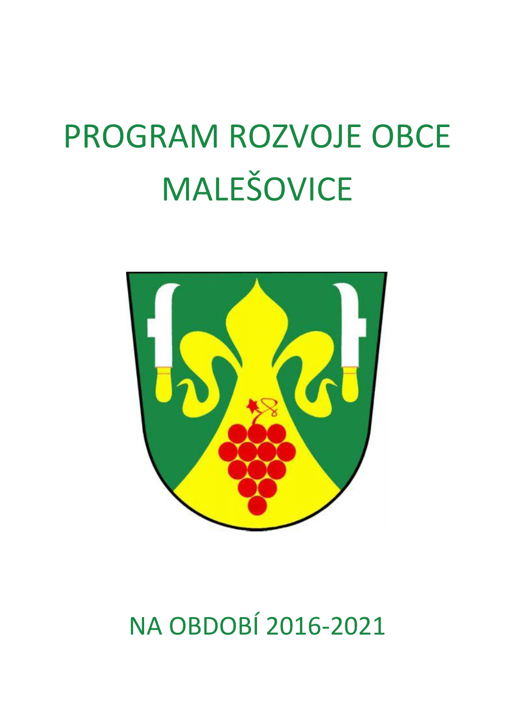 Program Rozvoje Obce Malešovice Na Období 2016