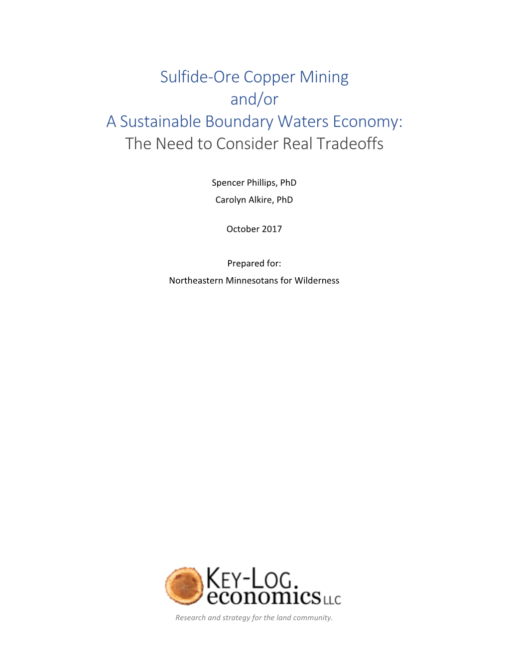 Sulfide-Ore Copper Mining And/Or a Sustainable Boundary Waters Economy: the Need to Consider Real Tradeoffs