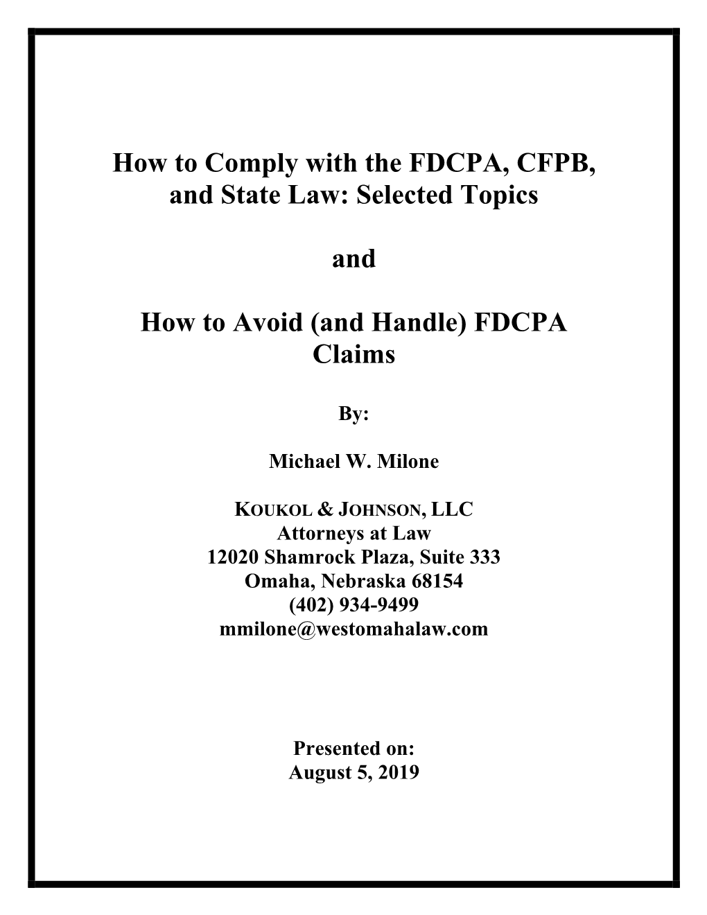 How to Comply with the FDCPA, CFPB, and State Law: Selected Topics