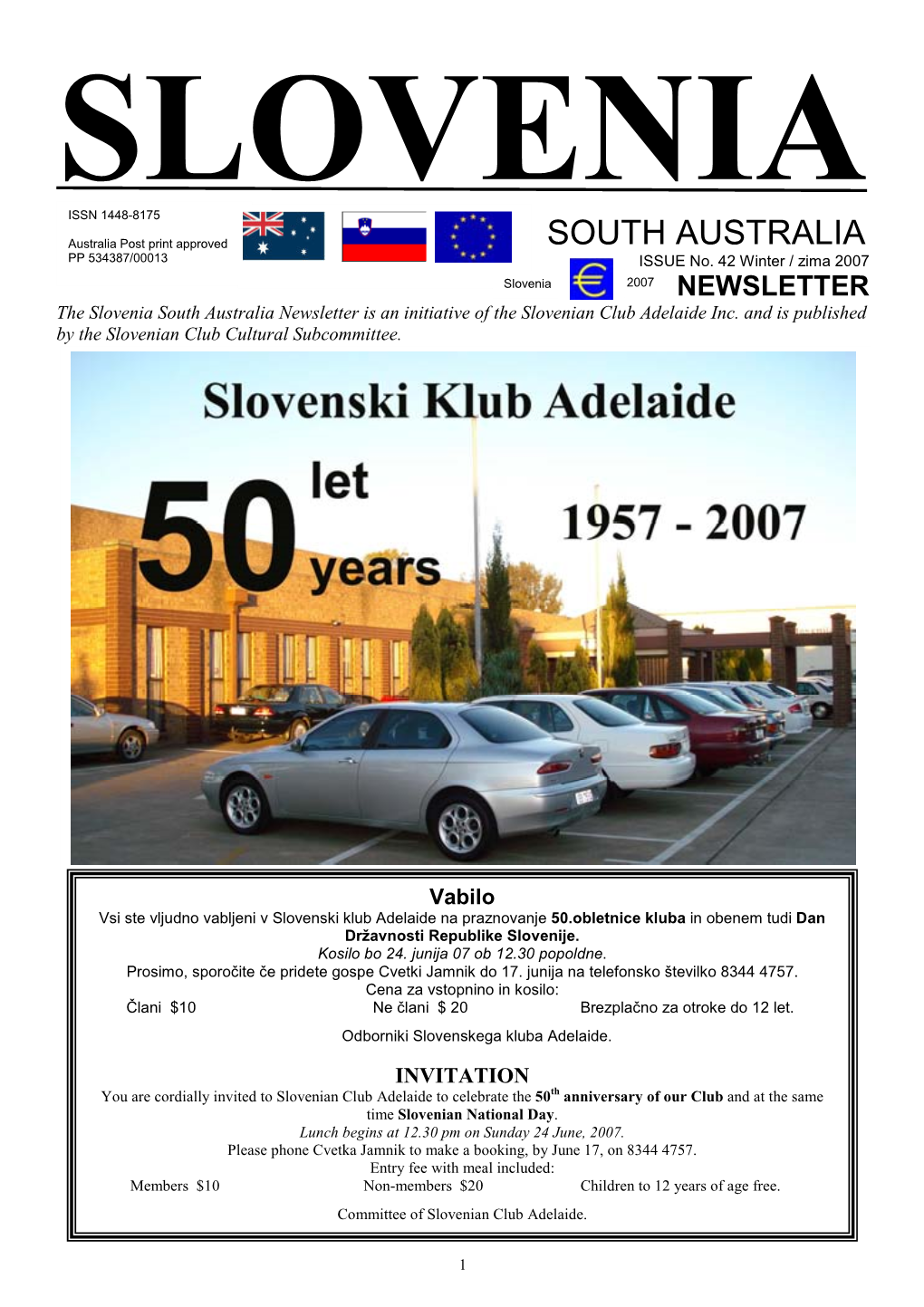 South Australia Newsletter Is an Initiative of the Slovenian Club Adelaide Inc