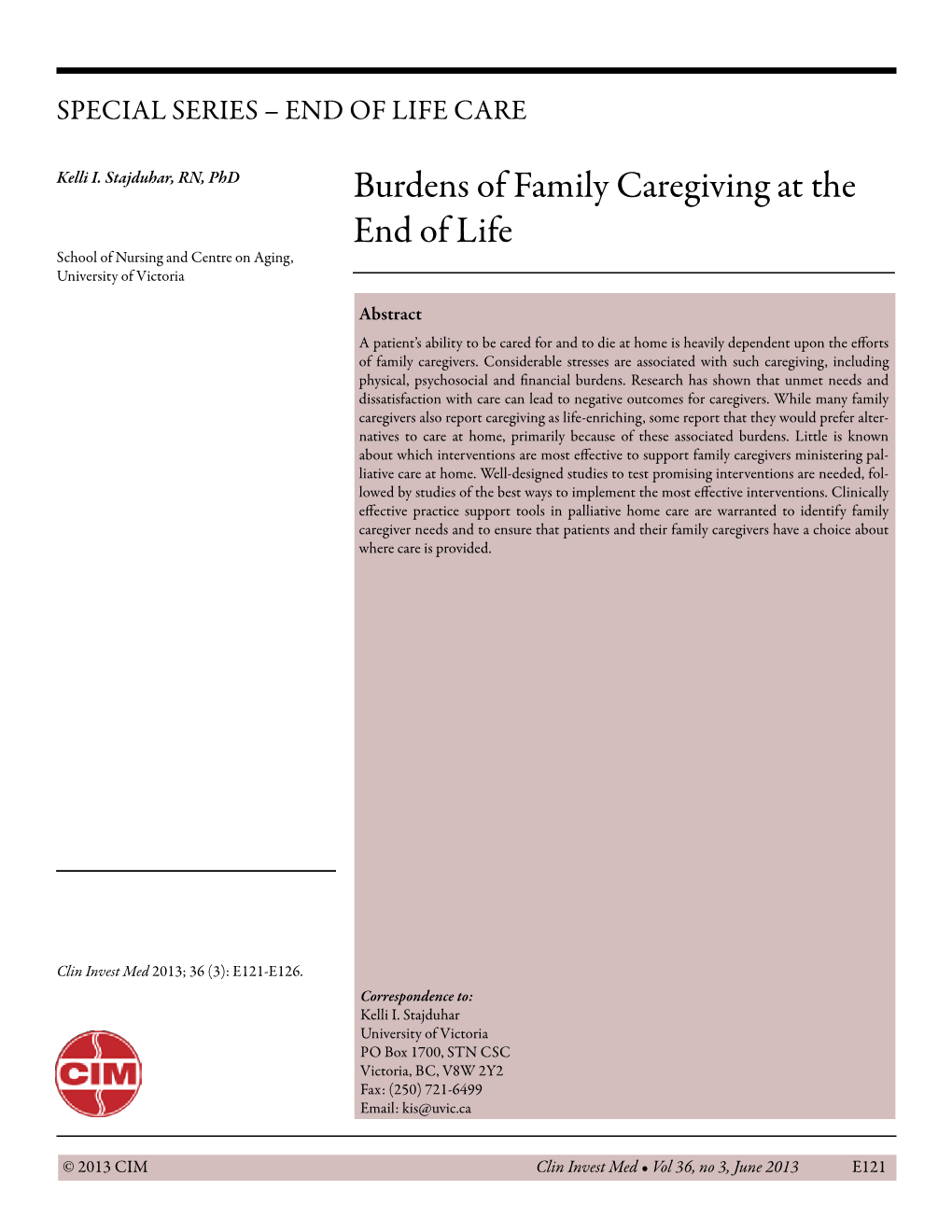 Burdens of Family Caregiving at the End of Life School of Nursing and Centre on Aging, University of Victoria