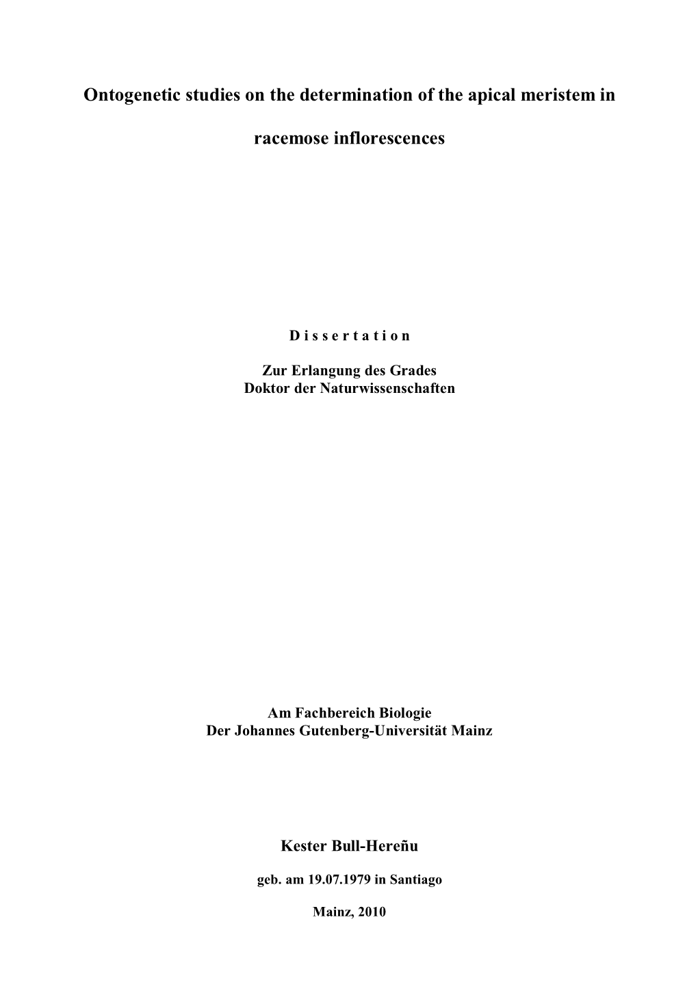 Ontogenetic Studies on the Determination of the Apical Meristem In