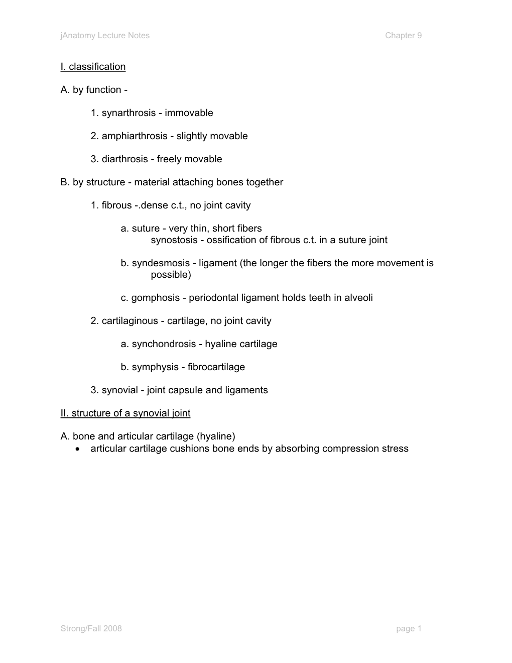 1. Synarthrosis - Immovable