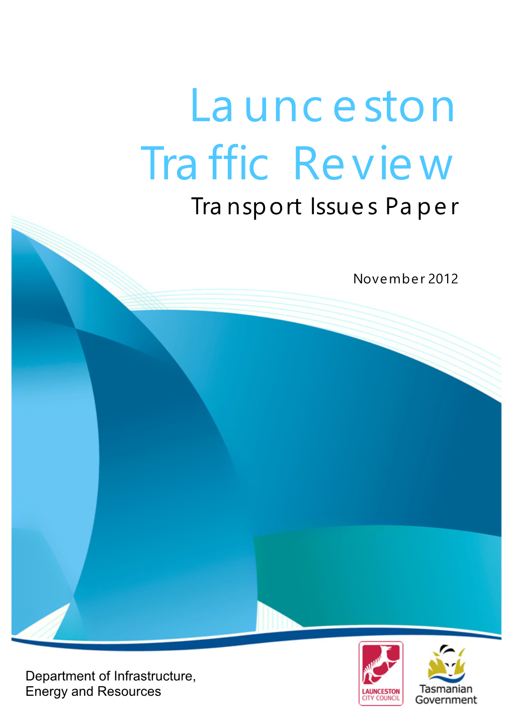 Launceston Traffic Review Transport Issues Paper