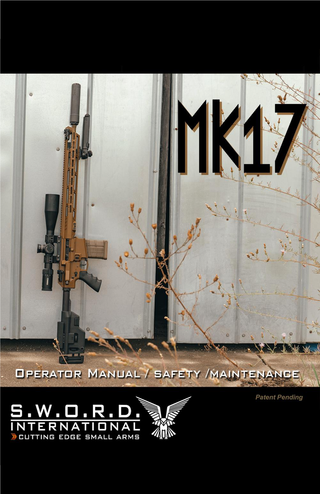 MK-17 Patent Pending Operators Manual