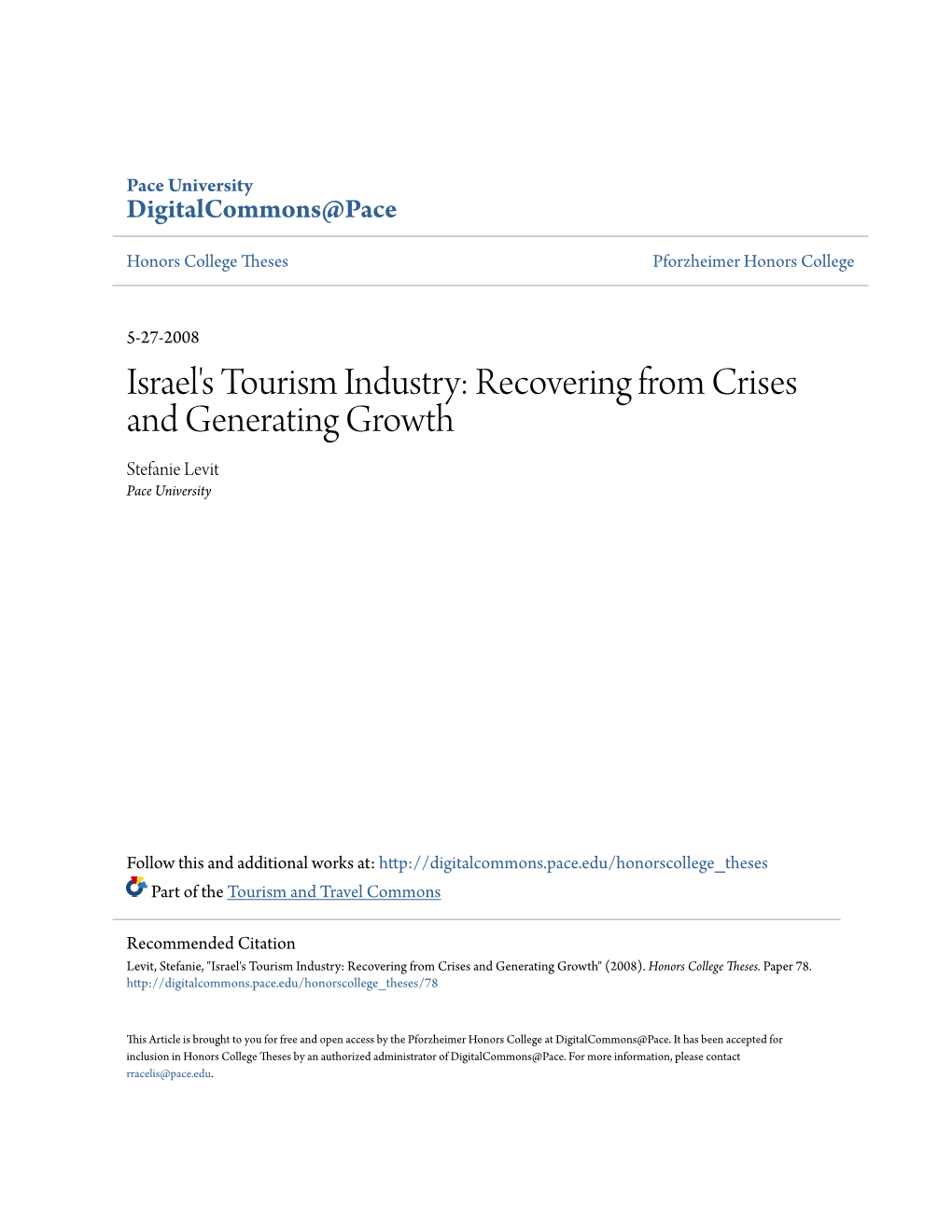 Israel's Tourism Industry: Recovering from Crises and Generating Growth Stefanie Levit Pace University