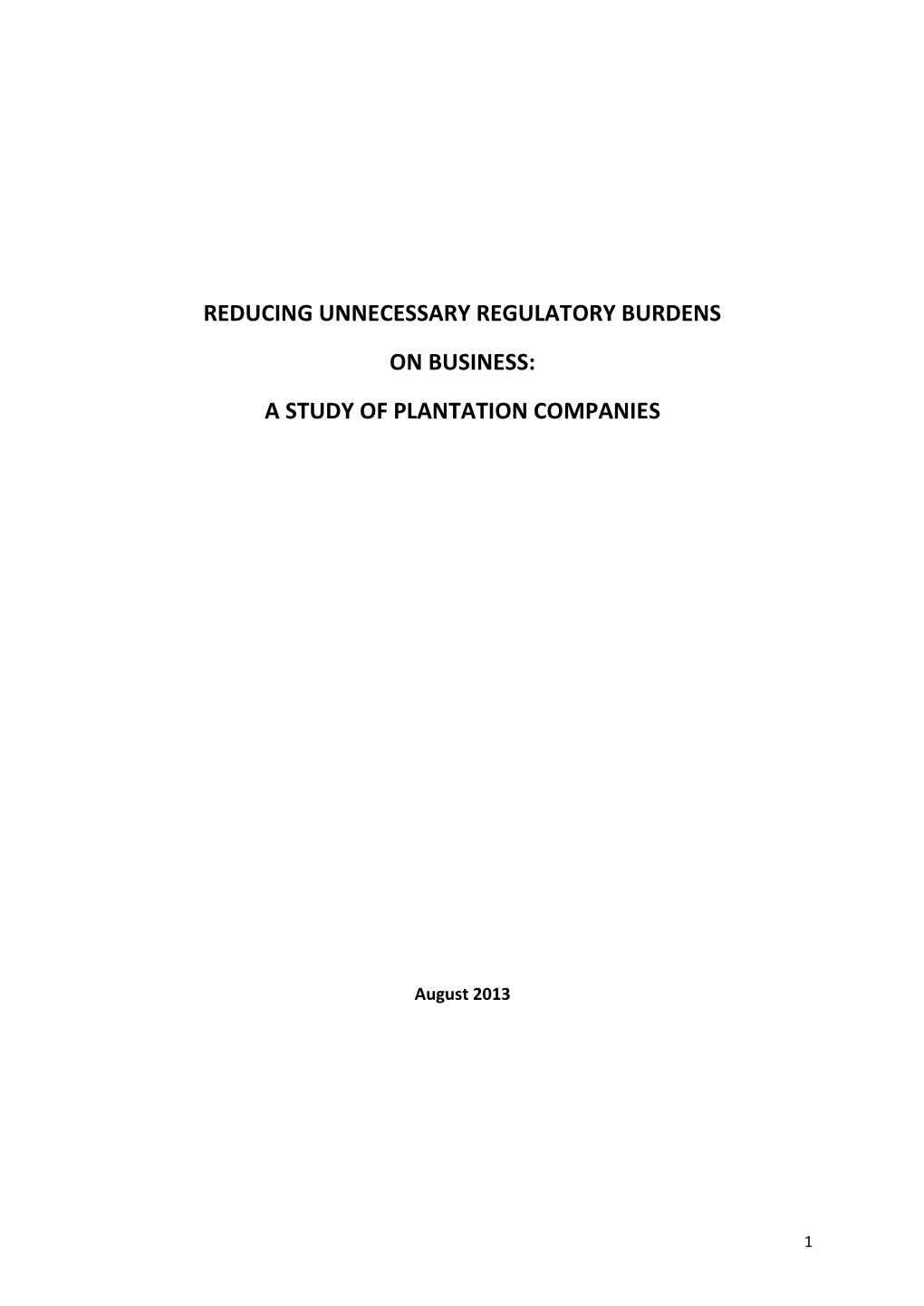 Reducing Unnecessary Regulatory Burdens on Business: a Study of Plantation Companies