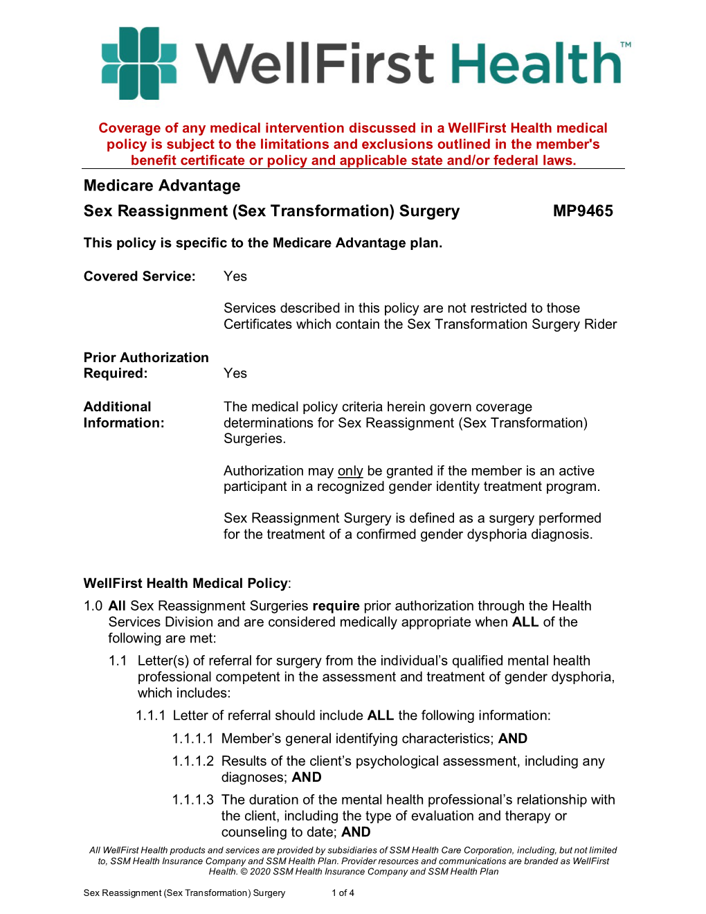 Sex Reassignment Surgery Is Defined As a Surgery Performed for the Treatment of a Confirmed Gender Dysphoria Diagnosis