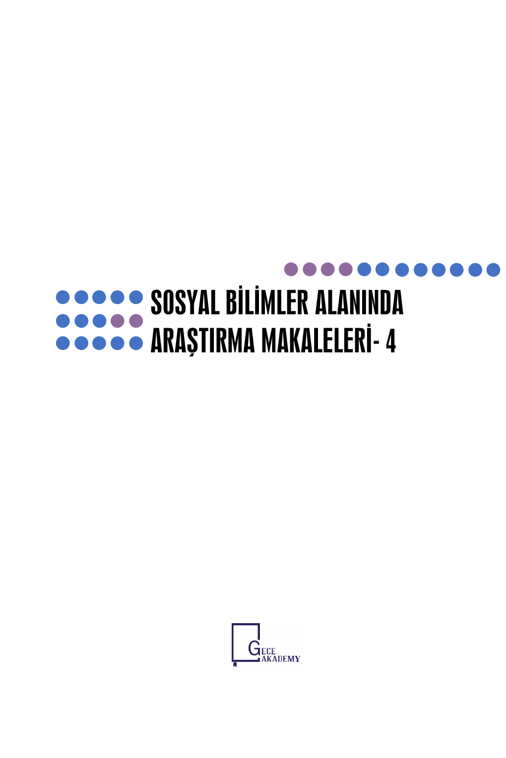 Sosyal Bilimler Alaninda Araştirma Makaleleri- 4