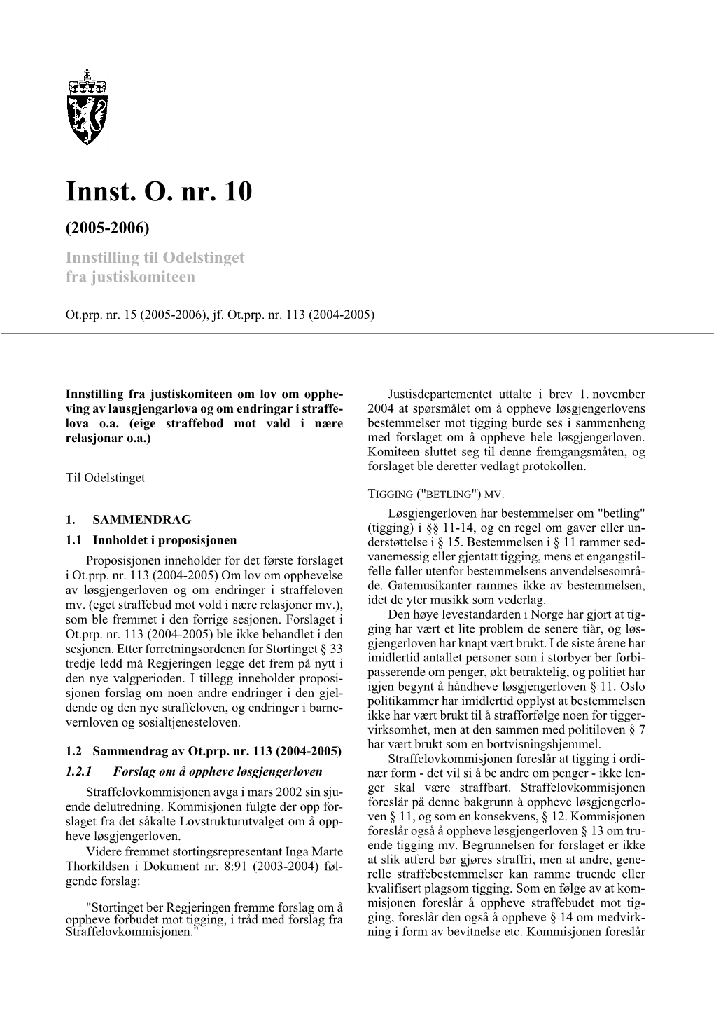 Innst. O. Nr. 10 (2005-2006) Innstilling Til Odelstinget Fra Justiskomiteen