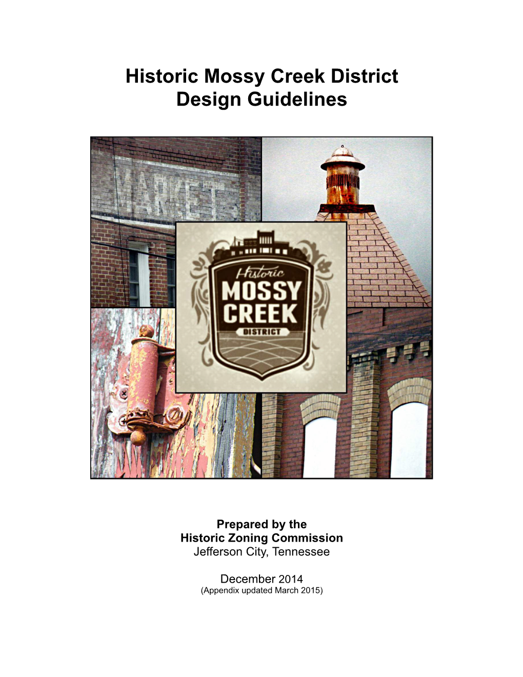 Historic District Design Guidelines As a Resource for This Document