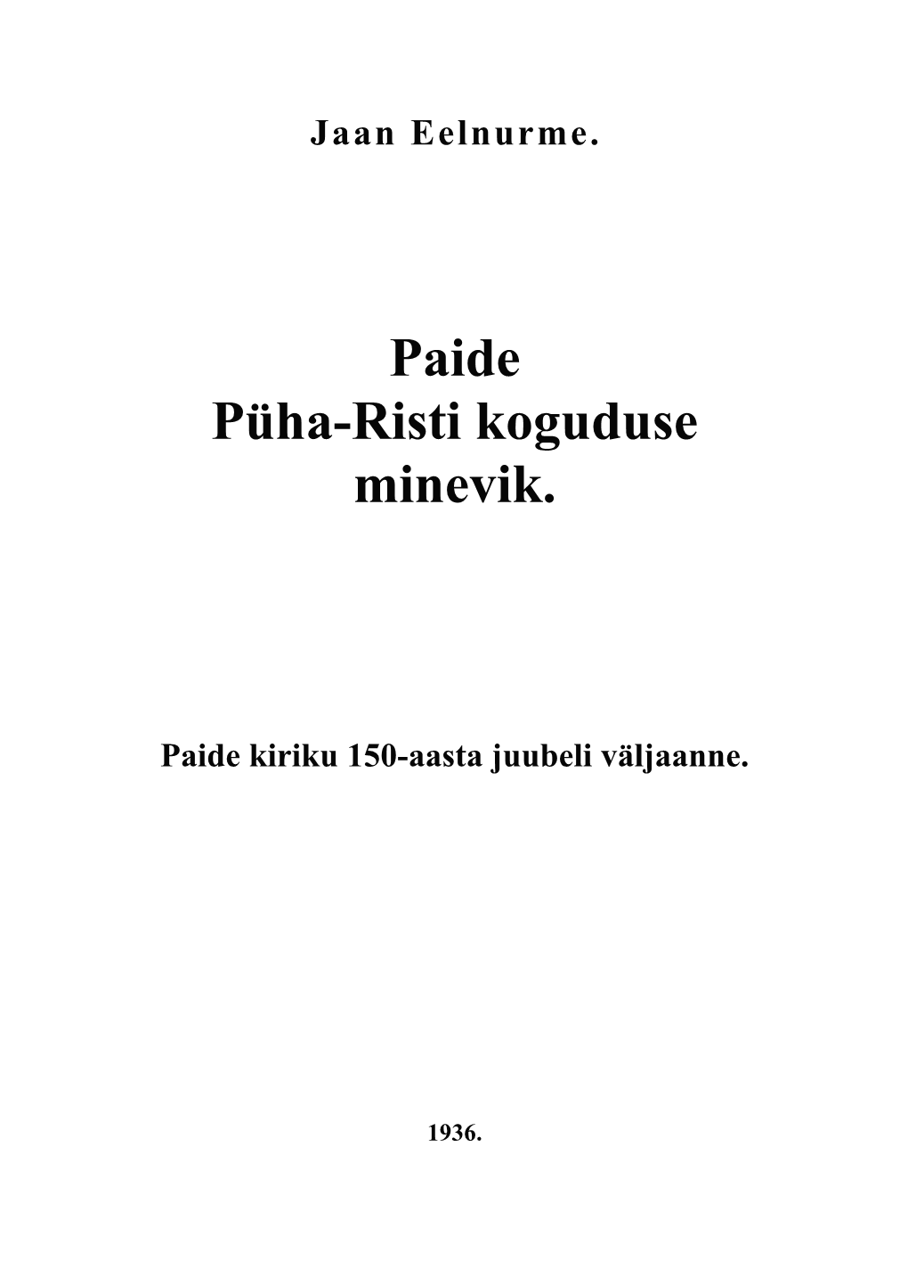 Paide Püha-Risti Koguduse Minevik