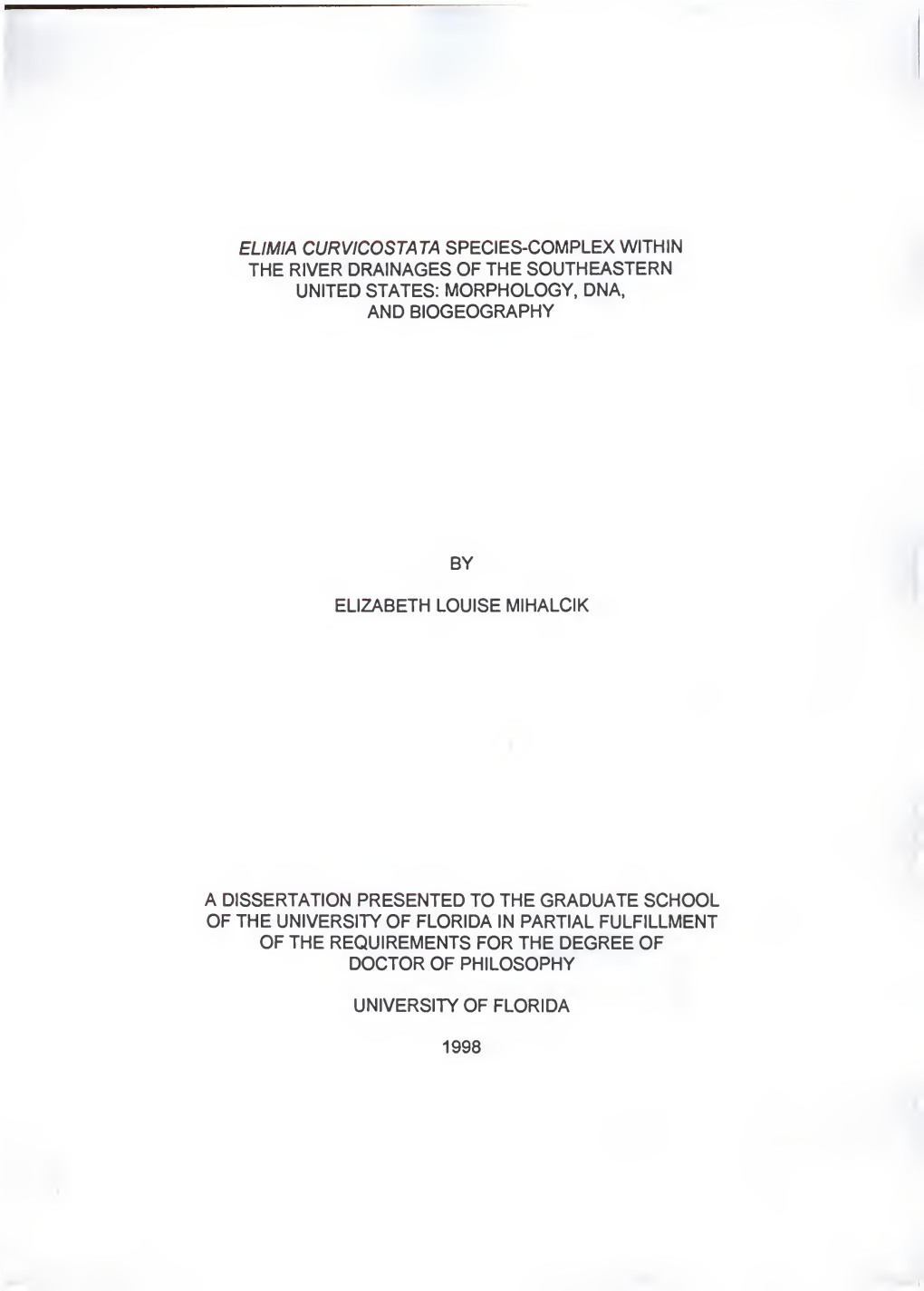 Elimia Curvicostata Species-Complex Within the River Drainages of the Southeastern United States: Morphology, Dna, and Biogeography