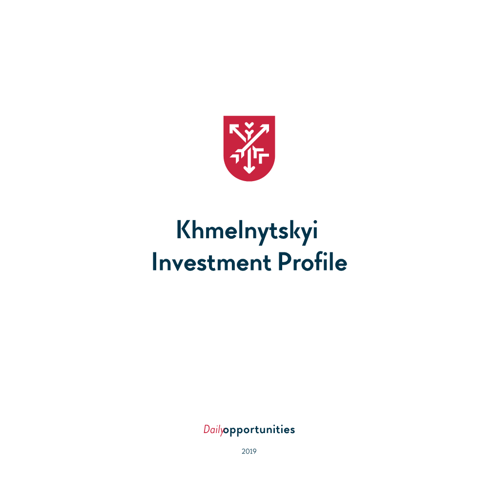 Khmelnytskyi Investment Profile