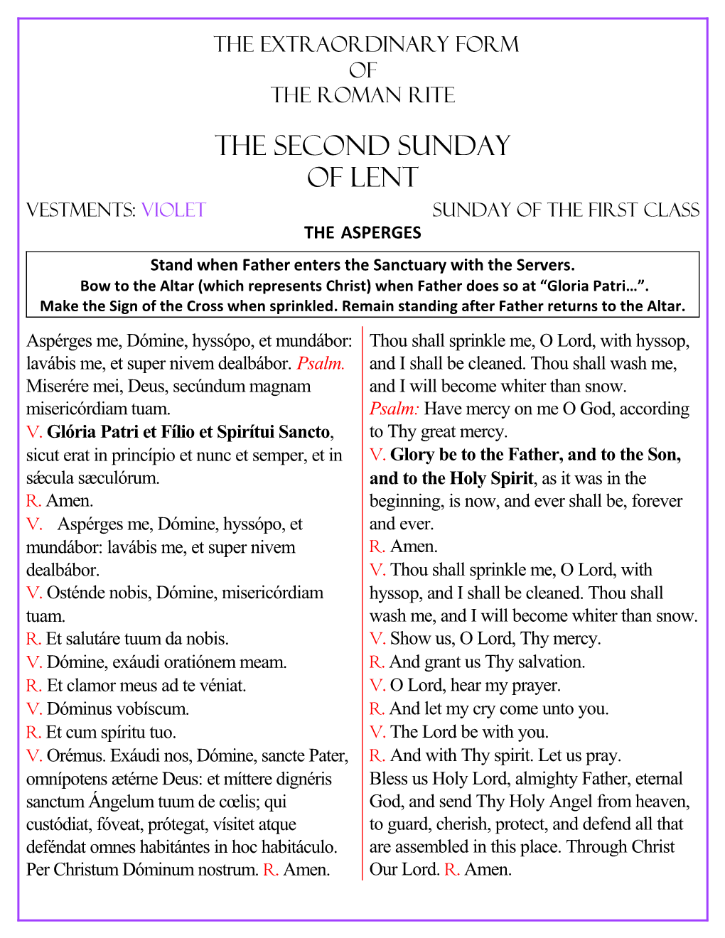 The Second Sunday of Lent Vestments: Violet Sunday of the First Class the ASPERGES Stand When Father Enters the Sanctuary with the Servers