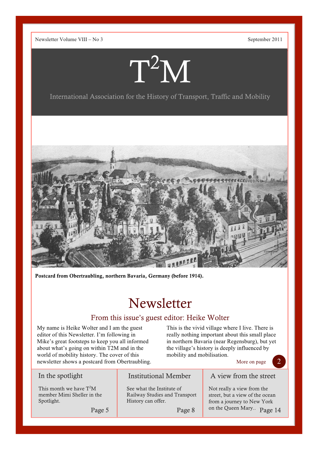 Newsletter Volume VIII – No 3 September 2011 T2M International Association for the History of Transport, Traffic and Mobility