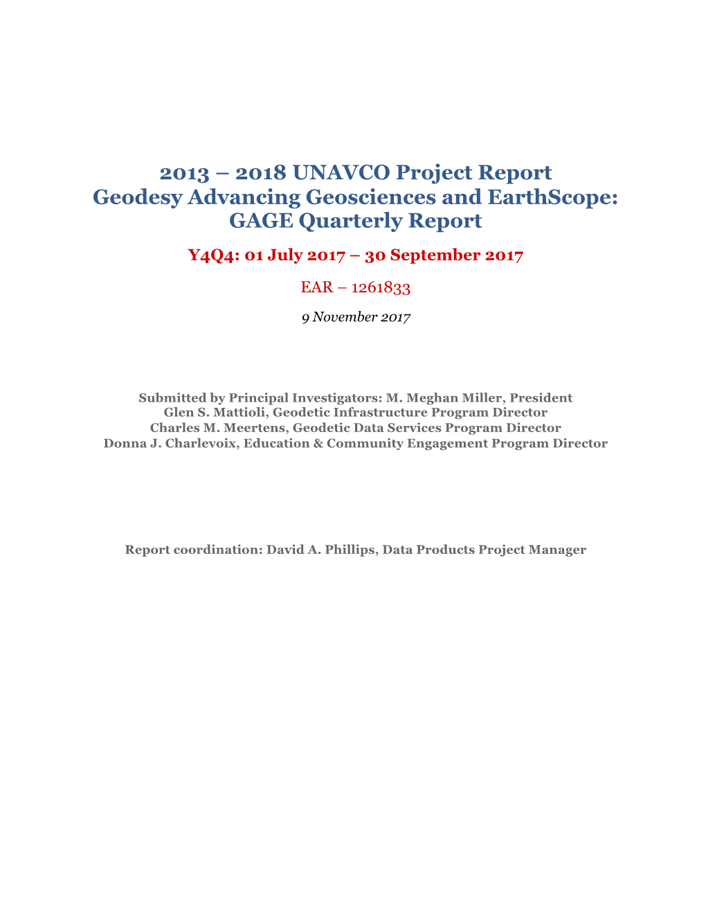 2013 – 2018 UNAVCO Project Report Geodesy Advancing Geosciences and Earthscope: GAGE Quarterly Report