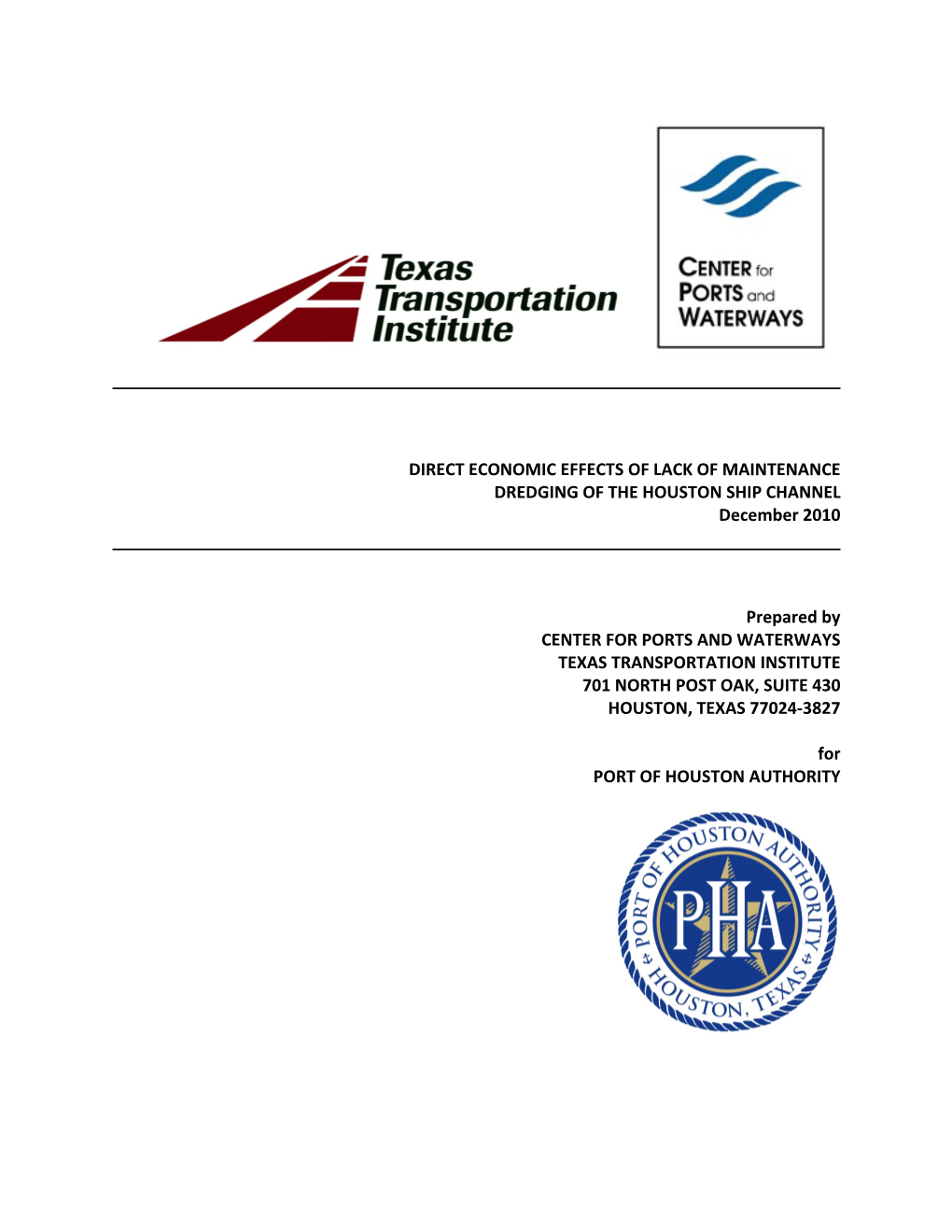 DIRECT ECONOMIC EFFECTS of LACK of MAINTENANCE DREDGING of the HOUSTON SHIP CHANNEL December 2010