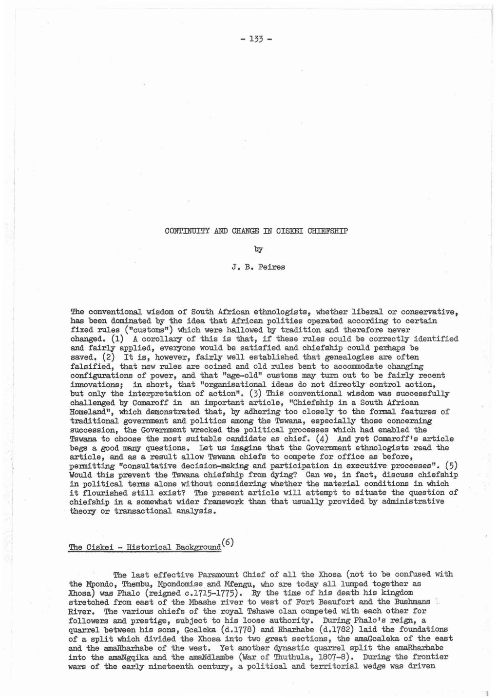 CONTINUITY and CHANGE in CISXEI CHIFZSHIP by J. B. Peires the Conventional Wisdom of South African Ethnologists, Whether Liberal