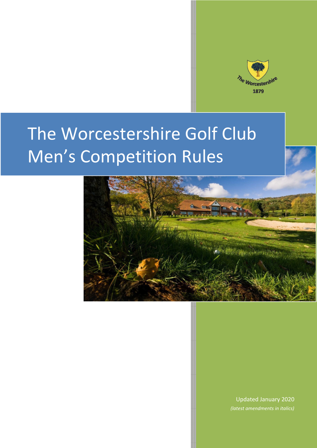 The Worcestershire Golf Club Men's Competition Rules