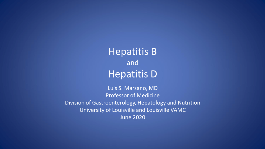 Hepatitis B and Hepatitis D Luis S