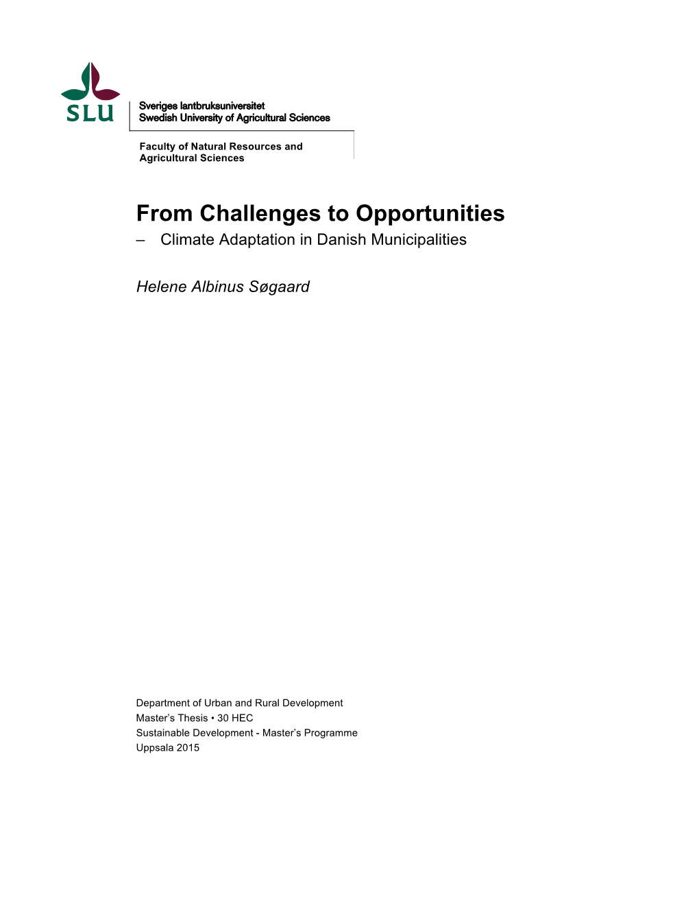 From Challenges to Opportunities – Climate Adaptation in Danish Municipalities