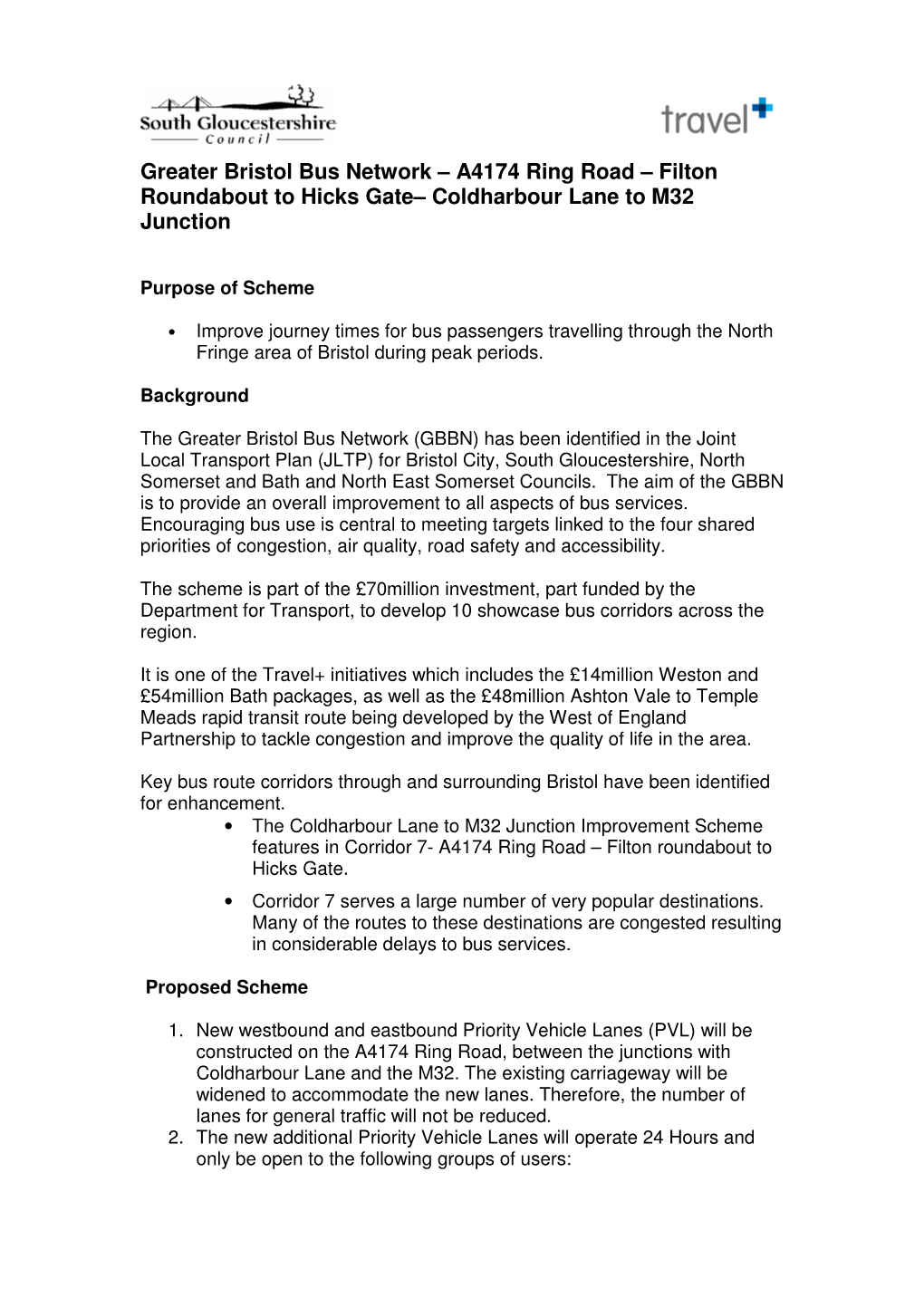 Greater Bristol Bus Network – A4174 Ring Road – Filton Roundabout to Hicks Gate– Coldharbour Lane to M32 Junction