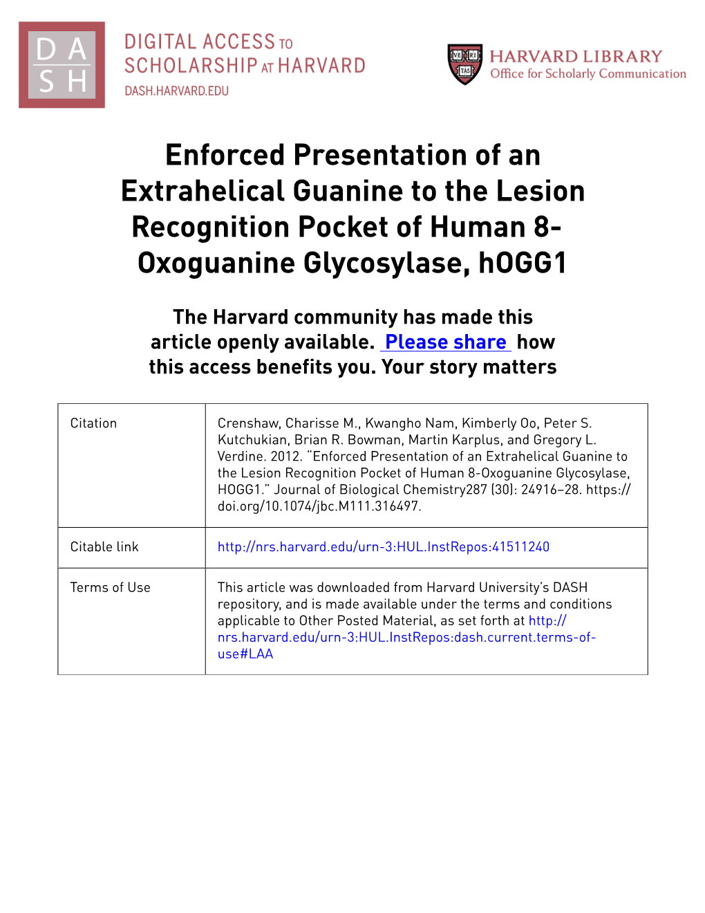 Enforced Presentation of an Extrahelical Guanine to the Lesion Recognition Pocket of Human 8- Oxoguanine Glycosylase, Hogg1