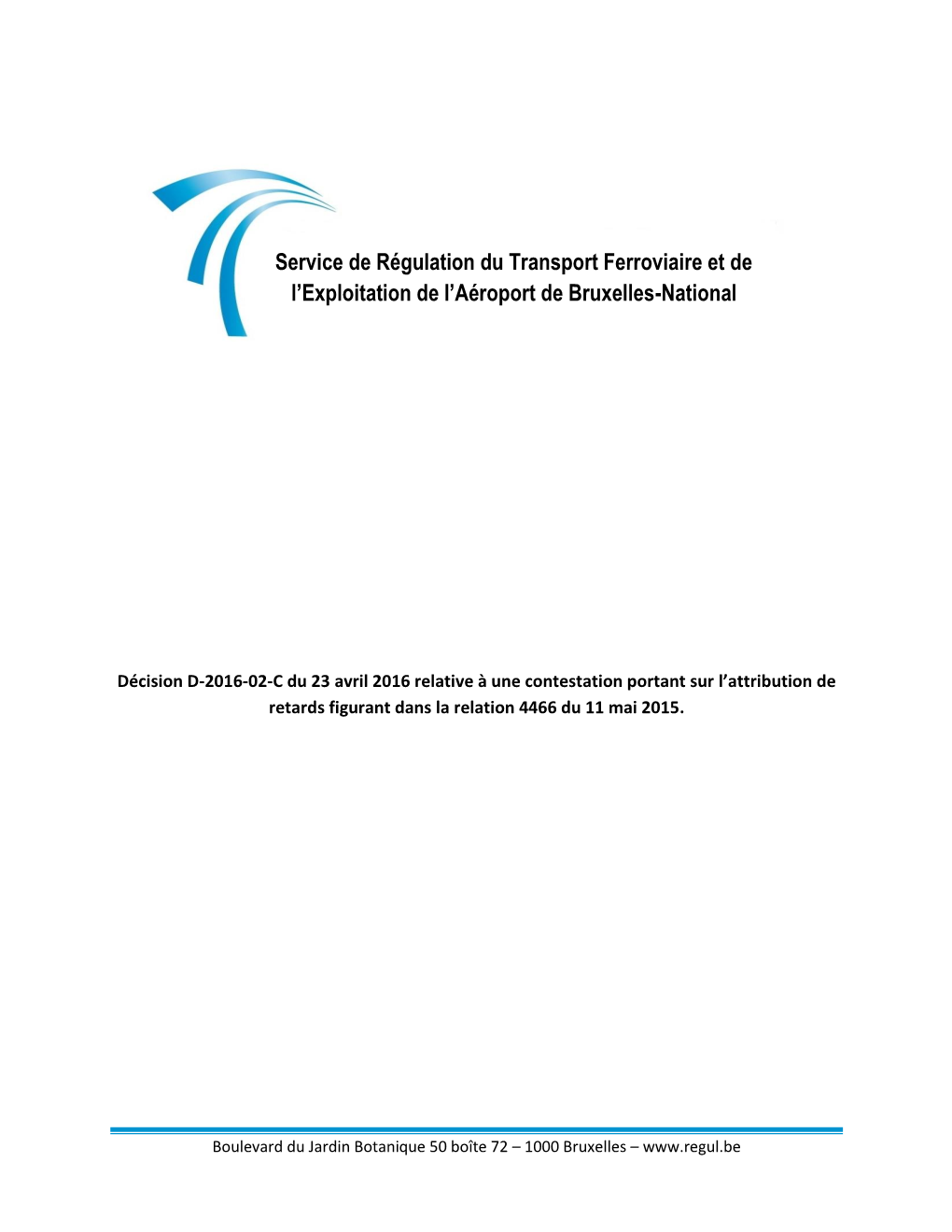 Service De Régulation Du Transport Ferroviaire Et De L'exploitation De L