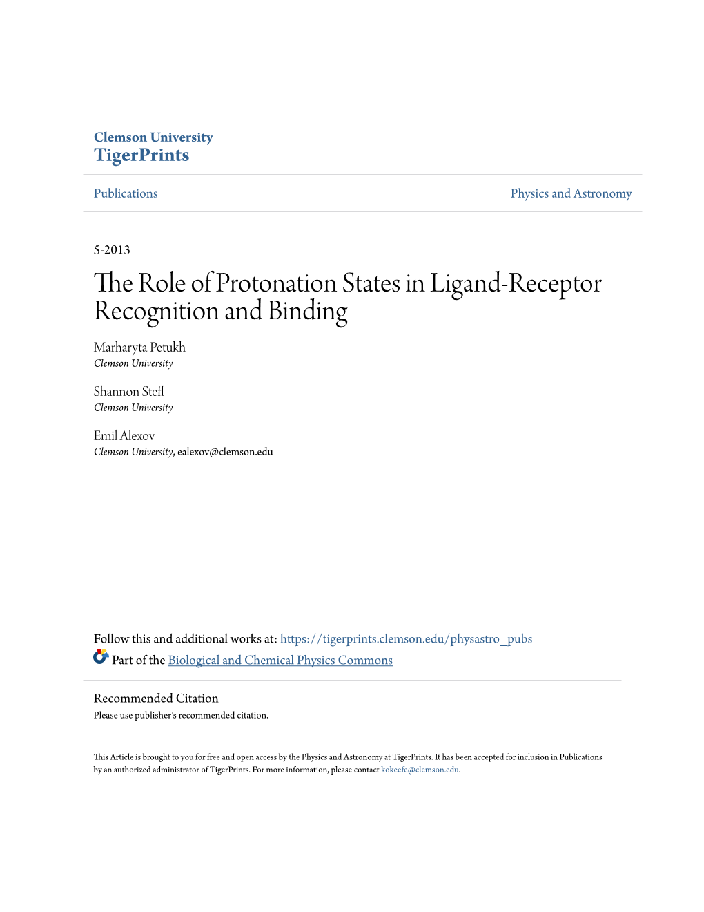 The Role of Protonation States in Ligand-Receptor Recognition and Binding Marharyta Petukh Clemson University