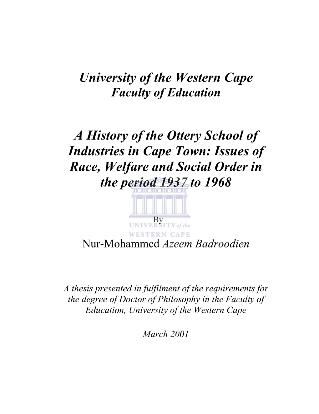 A History of the Ottery School of Industries in Cape Town: Issues of Race, Welfare and Social Order in the Period 1937 to 1968