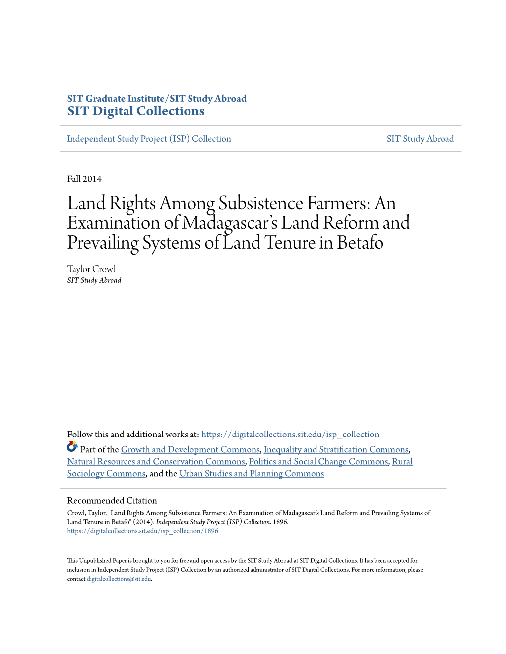 Land Rights Among Subsistence Farmers: an Examination of Madagascar’S Land Reform and Prevailing Systems of Land Tenure in Betafo Taylor Crowl SIT Study Abroad