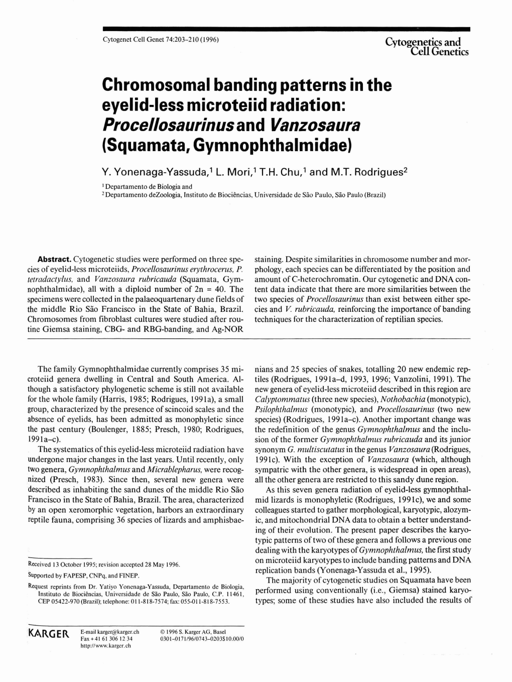 Chromosomal Banding Patterns in the Eyelid-Less Microteiid Radiation: Procellosaurinus and Vanzosaura (Squamata, Gymnophthalmidae)