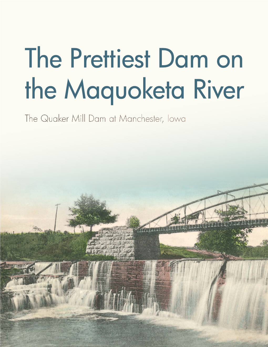 The Prettiest Dam on the Maquoketa River