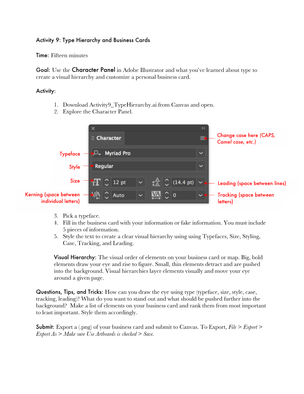 Time: Fifteen Minutes Goal: Use the Character Panel in Adobe Illustrator