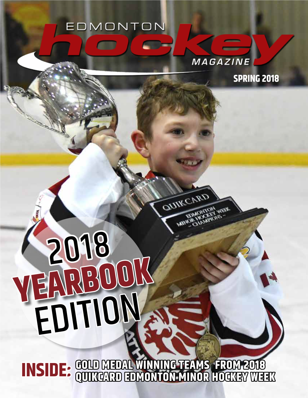 INSIDE: QUIKCARD EDMONTON MINOR HOCKEY WEEK Contents