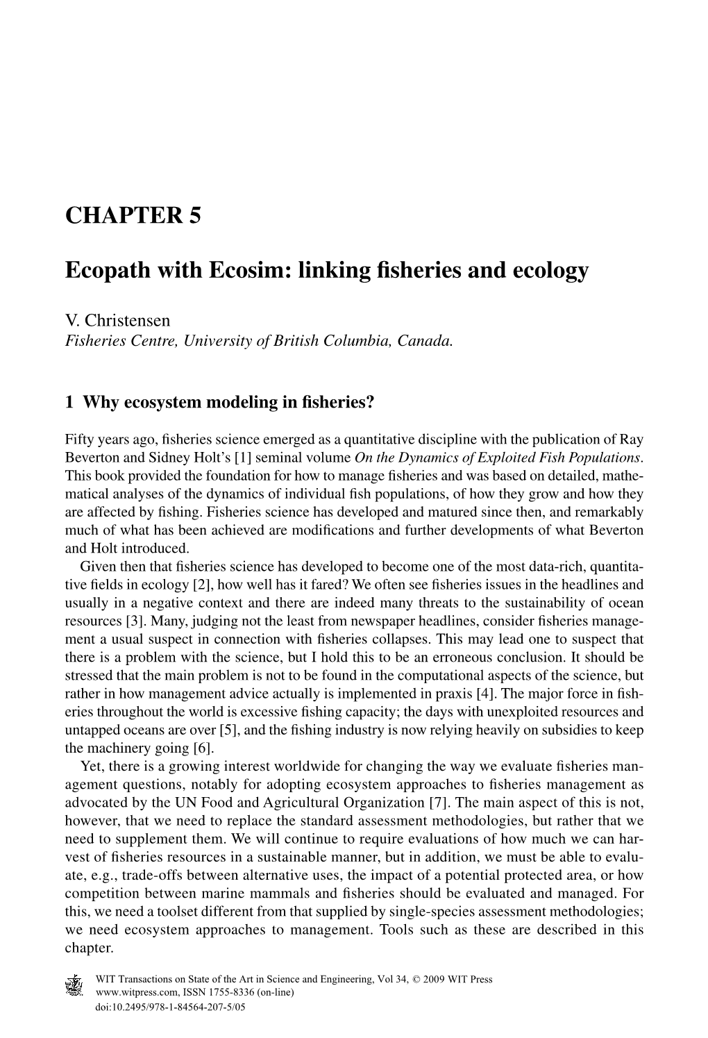 CHAPTER 5 Ecopath with Ecosim: Linking Fisheries and Ecology