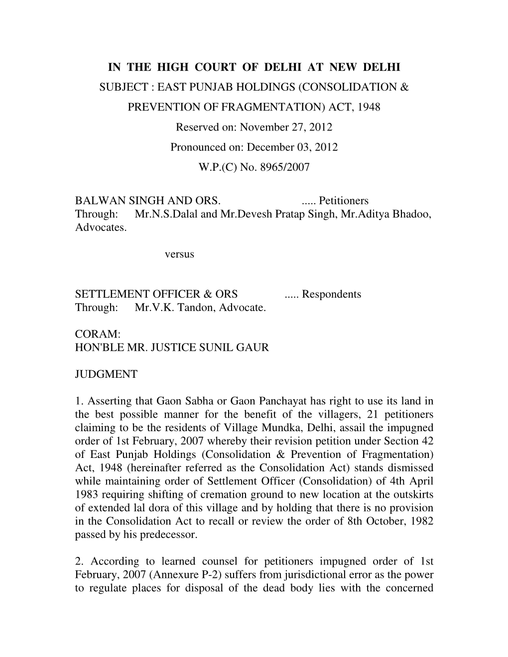 EAST PUNJAB HOLDINGS (CONSOLIDATION & PREVENTION of FRAGMENTATION) ACT, 1948 Reserved On: November 27, 2012 Pronounced On: December 03, 2012 W.P.(C) No