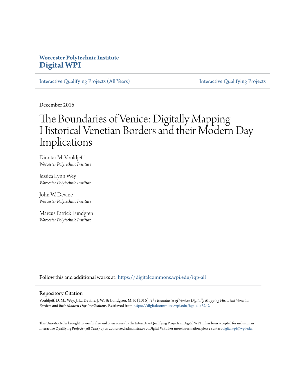 The Boundaries of Venice: Digitally Mapping Historical Venetian Borders and Their Modern Day Implications Dimitar M