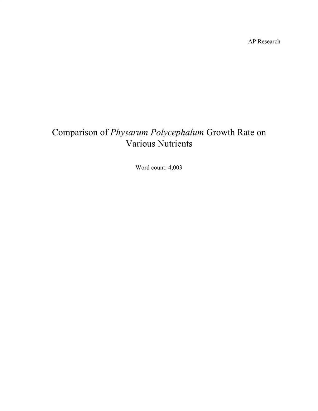 Comparison of ​Physarum Polycephalum​Growth Rate On